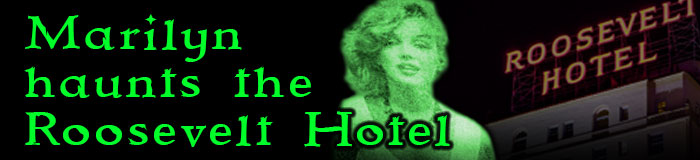 Marilyn-haunts-the-Roosevelt-Hotel