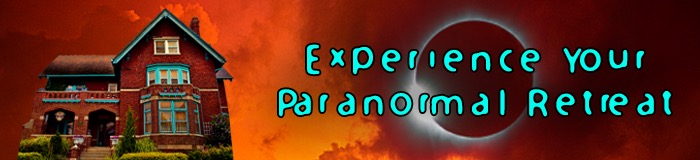 Experience your paranormal retreat